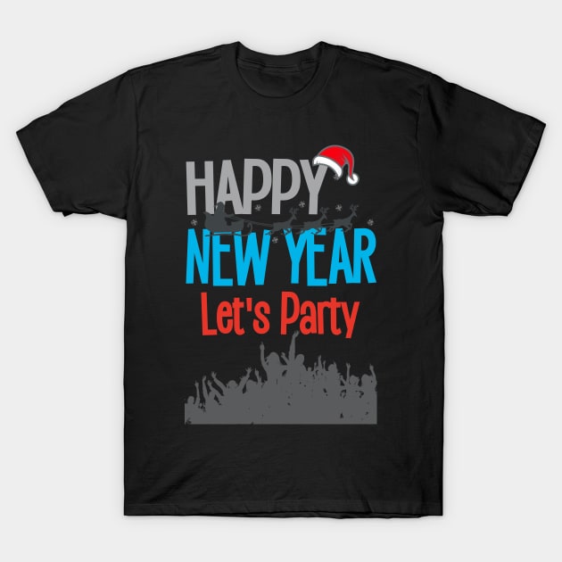 Happy new year T-Shirt by queenpro